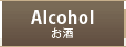 Alcohol