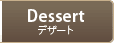 Dessert